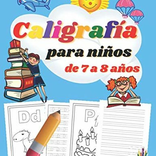 Stream ❤️ Read Caligrafía para niños de 7 a 8 años: libro de trazos para  niños preescolar en españ by Harperandinomai