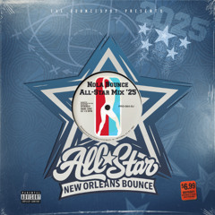 New Orleans Bounce All Star Mix 2025