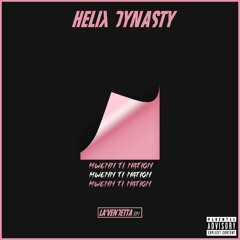 Helix Dynasty - Mwenn'ti Nation (RIDDIM 2020)