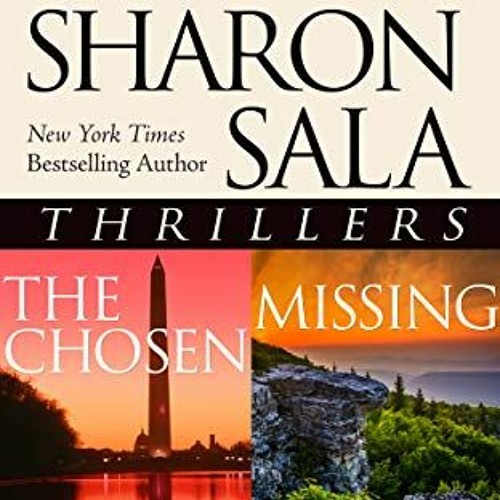 Stream Sharon Sala Thrillers The Chosen, Missing, Sweet Baby, The