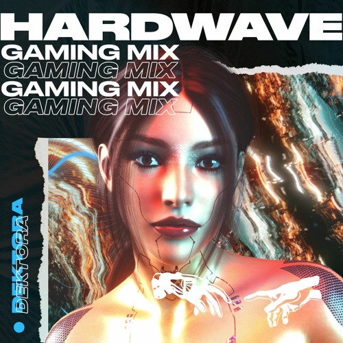Stream Hardwave Gaming Music Mix 2021 by DEKTORA | Listen online for free  on SoundCloud