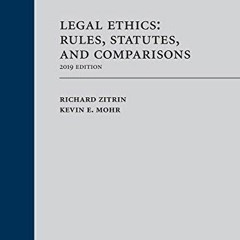 [Download] EPUB 💑 Legal Ethics: Rules, Statutes, and Comparisons, 2019 Edition by  R