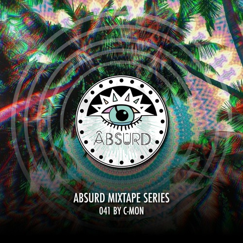 Absurd Mixtape Series 041 by C-mon