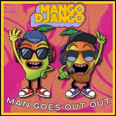 Man Goes Out Out