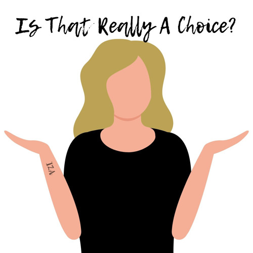 Is That Really a Choice?