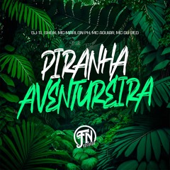 PIRANHA AVENTUREIRA.wav
