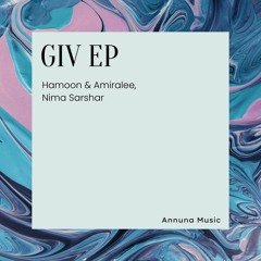 PREMIERE: Hamoon & Amiralee, Nima Sarshar - Giv (Original Mix)