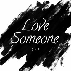 Love Someone (Original Mix)
