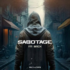 Sabotage - I'm Back