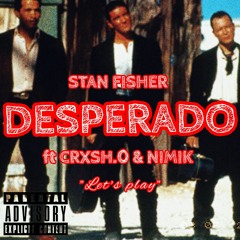 Desparado (feat. CRxSH.0 & Nimik)