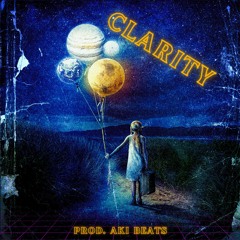 Clarity Prod. Aki Beats