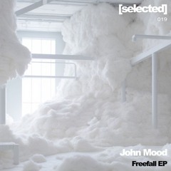 Premiere: John Mood - Freefall [SELECTED019]
