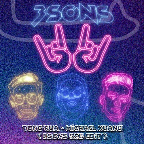 Tong Hua 童話 (3SONS BKB EDIT)