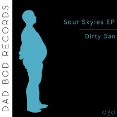 Ever Kissed - Dirty Dan