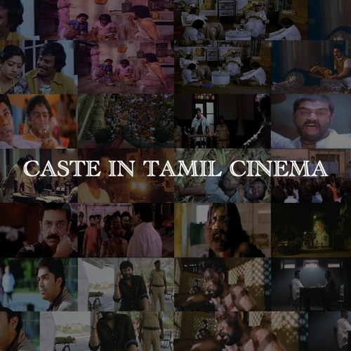Stream Episode CASTE IN TAMIL CINEMA By Madhana Pandyan Podcast