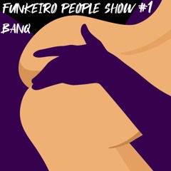 Funkeiro people show #1 banq