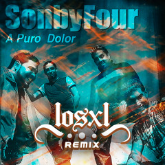 Son by Four - A Puro Dolor (Los XL)
