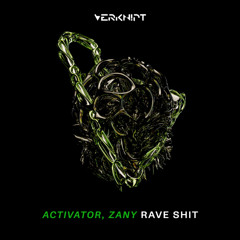 Activator & Zany - Rave Shit
