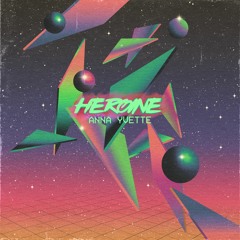 Anna Yvette - Heroine