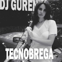 LANA DEL REY - WEST COAST [TECNOBREGA]