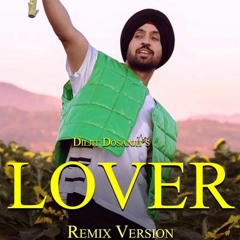Lover Remix | Diljit Dosanjh | Raj Ranjodh | Music Dj Harry NYC | Remix Songs 2021 | Moon Child Era