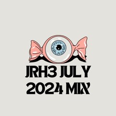 JRH3 2024 JULY MIX