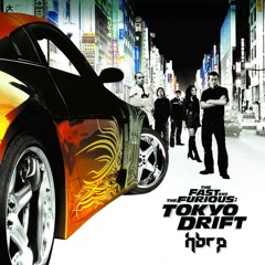 Tokyo Drift (hbrp Edit)