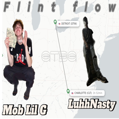 Flint Flow ft.(LuhhNasty)