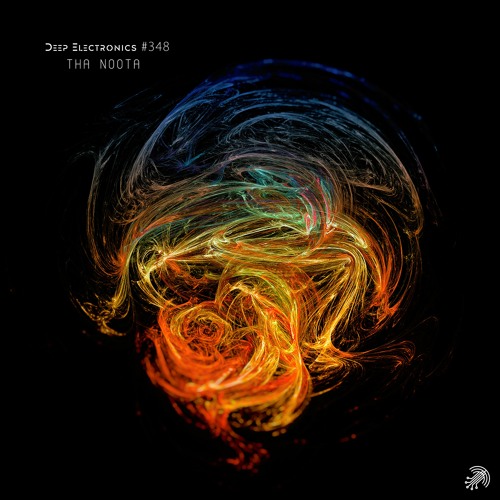 Deep Electronics # 348 -  Tha Noota