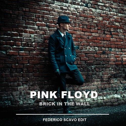 Stream FREE DOWNLOAD: Pink Floyd - Brick In The Wall (Federico.