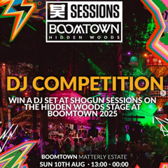 Shogun Sessions x Boomtown DJ Competition - MELTA