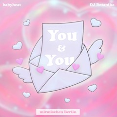 MM Premiere: babyheat X DJ Botanika - You & You (Free DL)