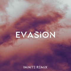 Abdn & LeDrips - Evasion (Imnite Remix)