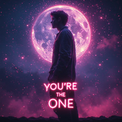 You're The One