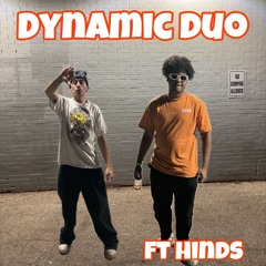 dynamic duo ft hinds