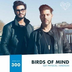 HMWL Podcast 300 - Birds Of Mind