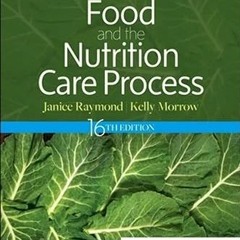 Read [PDF] Krause and Mahan’s Food and the Nutrition Care Process (Krause's Food & Nutrition Th