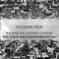 Calamar Crew, Leon (FR) - Rise vs Bailamos (KIII RODRIGUEZ Edit)