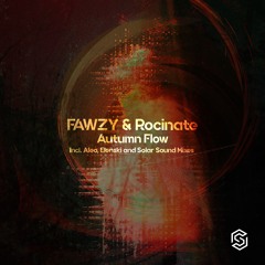 FAWZY&Rocinate-Autumn Flow (Aleo Remix Edit)[Available 8-12-2022]
