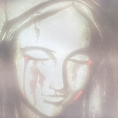 Virgin Mary Bloody Tears {DrazDid911}