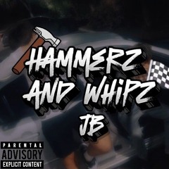 Hammerz and Whipz - JB