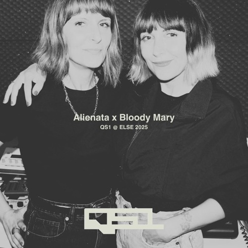 Alienata x Bloody Mary @ ELSE | QS1 - 13.06.2025