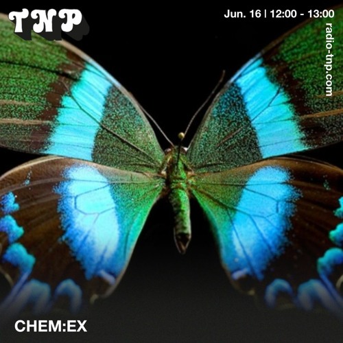 Stream CHEM:EX @ Radio TNP 16.06.2023 by Radio Tempo Não Pára | Listen  online for free on SoundCloud
