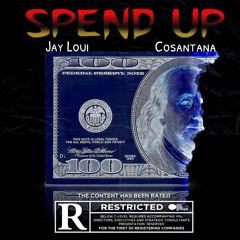 Spend Up Feat. Cosantana (Prod. Cincere + 2xdev )