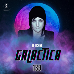 GALACTICA #139 Guest Mix: N-TCHBL