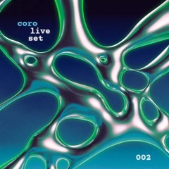 CORO - Live set (002)(RoMinimal)