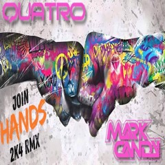 JOIN HANDS - QUATRO AND MARK CANDY 2K4 RMX