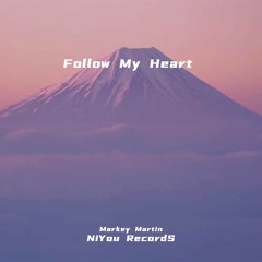 Fellow My Heart (Original Mix)