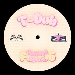 T-Dub - Untitled Speed (FD006)
