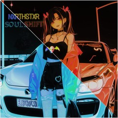 NXRTHSTXR - SOUL SHIFT | OFFICIAL VERSIONS